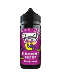 Seriously Fruity blackcurrant honeydew e-liquid 100ml